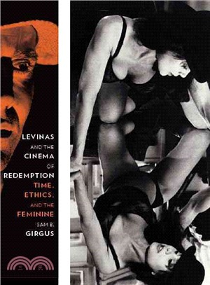 Levinas and the Cinema of Redemption: Time, Ethics, and the Feminine