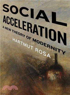 Social Acceleration ─ A New Theory of Modernity