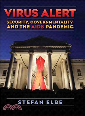 Virus Alert: Security, Governmentality, and the AIDS Pandemic