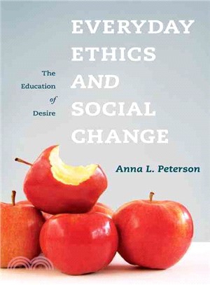 Everyday Ethics and Social Change ─ The Education of Desire