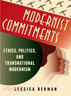 Modernist Commitments ─ Ethics, Politics, and Transnational Modernism