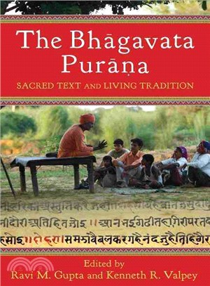 The Bhagavata Purana — Sacred Text and Living Tradition