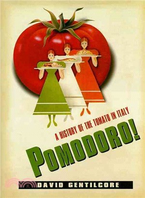 Pomodoro! ─ A History of the Tomato in Italy