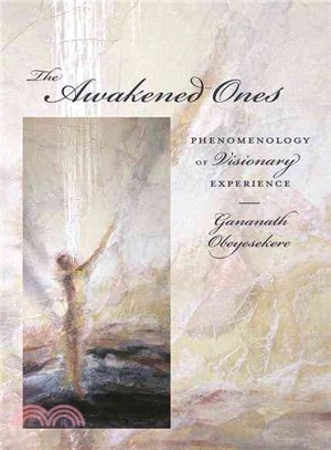 The Awakened Ones ─ Phenomenology of Visionary Experience