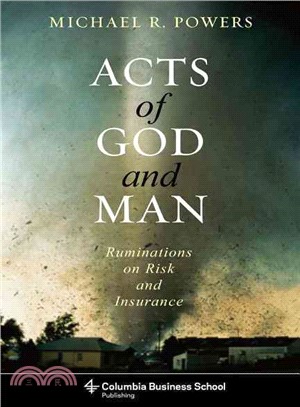 Acts of God and Man ─ Ruminations on Risk and Insurance