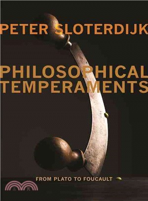 Philosophical Temperaments ─ From Plato to Foucault