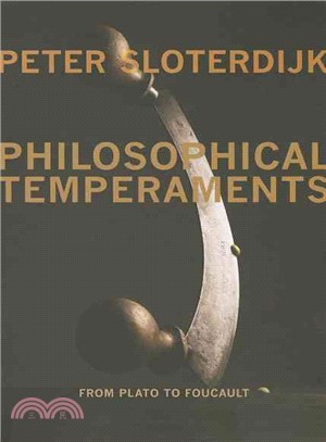 Philosophical Temperaments ─ From Plato to Foucault