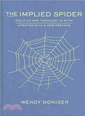 The Implied Spider: Politics Theology in Myth
