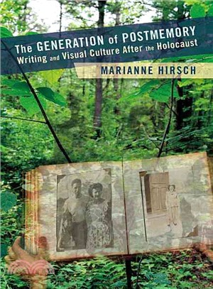 The Generation of Postmemory ─ Writing and Visual Culture After the Holocaust