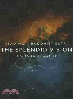 The Splendid Vision ─ Reading a Buddhist Sutra