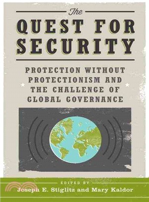 The Quest for Security — Protection Without Protectionism and the Challenge of Global Governance