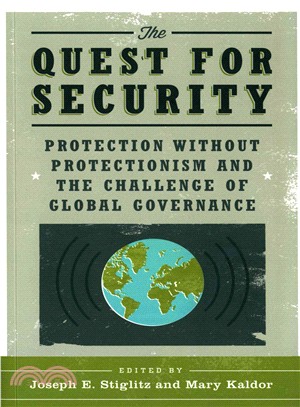 The Quest for Security ─ Protection Without Protectionism and the Challenge of Global Governance