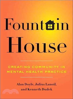 Fountain House ― Creating Community in Mental Health Practice