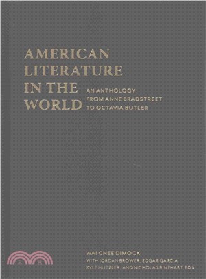 American Literature in the World ─ An Anthology from Anne Bradstreet to Octavia Butler