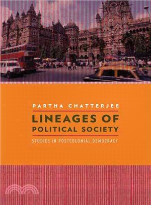 Lineages of Political Society ─ Studies in Postcolonial Democracy