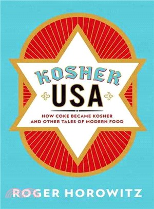Kosher USA ─ How Coke Became Kosher and Other Tales of Modern Food