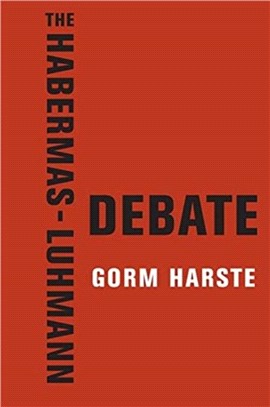 The Habermas-Luhmann Debate