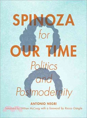 Spinoza for Our Time ― Politics and Postmodernity