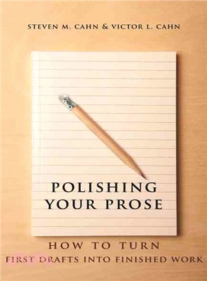Polishing Your Prose ─ How to Turn First Drafts into Finished Work
