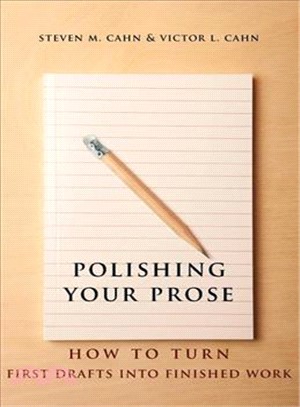 Polishing Your Prose ─ How to Turn First Drafts into Finished Work