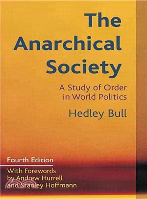 The Anarchical Society ─ A Study of Order in World Politics