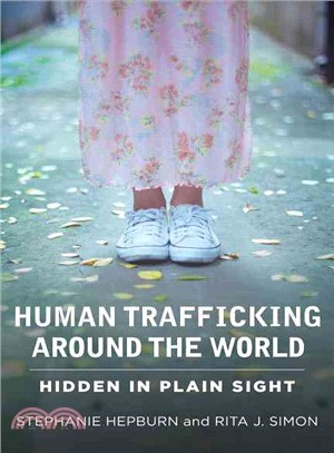 Human Trafficking Around the World ─ Hidden in Plain Sight