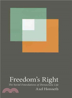 Freedom's Right ─ The Social Foundations of Democratic Life