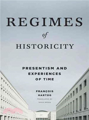 Regimes of Historicity ─ Presentism and Experiences of Time
