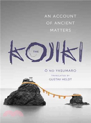 The Kojiki ─ An Account of Ancient Matters