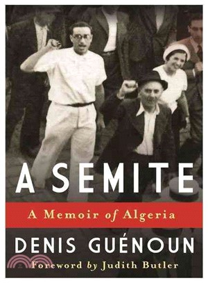 A Semite ─ A Memoir of Algeria