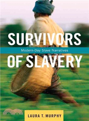 Survivors of Slavery ─ Modern-Day Slave Narratives