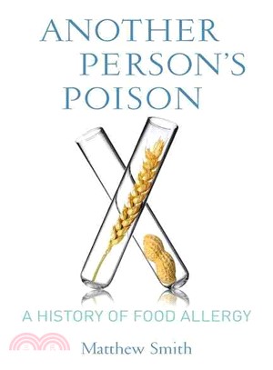 Another Person's Poison ─ A History of Food Allergy
