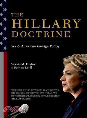 The Hillary doctrine :sex & American foreign policy /