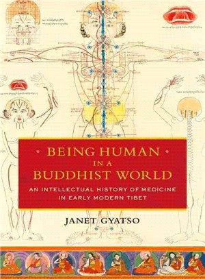 Being Human in a Buddhist World ─ An Intellectual History of Medicine in Early Modern Tibet