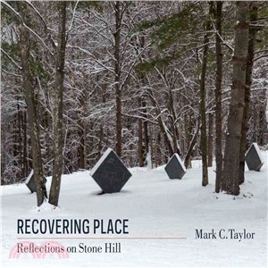 Recovering Place ─ Reflections on Stone Hill