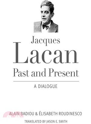 Jacques Lacan, Past and Present ― A Dialogue