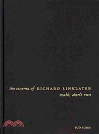 The Cinema of Richard Linklater ― Walk, Don't Run