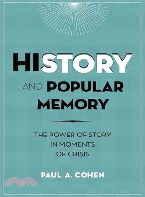 History and Popular Memory ─ The Power of Story in Moments of Crisis