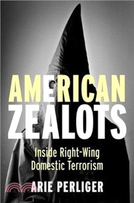 American Zealots：Inside Right-Wing Domestic Terrorism