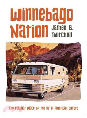 Winnebago Nation ─ The RV in American Culture