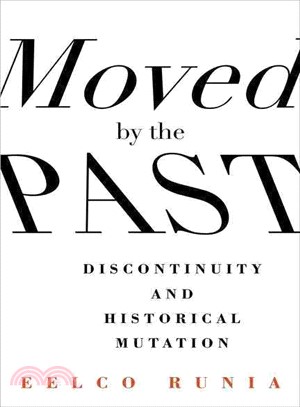 Moved by the Past ─ Discontinuity and Historical Mutation