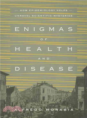 Enigmas of Health and Disease ― How Epidemiology Helps Unravel Scientific Mysteries