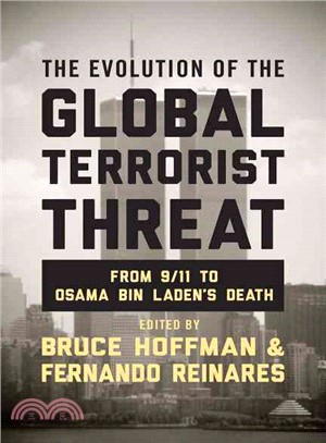 The Evolution of the Global Terrorist Threat ─ From 9/11 to Osama Bin Laden's Death