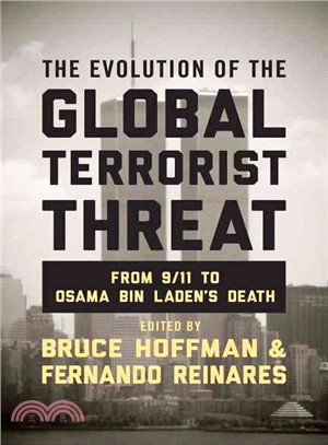 The Evolution of the Global Terrorist Threat ─ From 9/11 to Osama bin Laden's Death