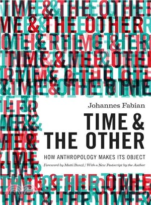 Time and the Other ― How Anthropology Makes Its Object