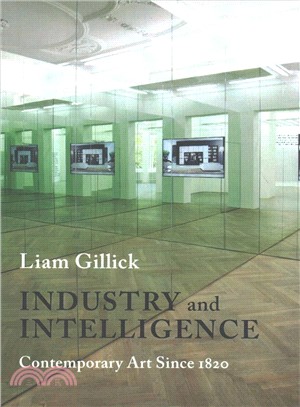 Industry and Intelligence ─ Contemporary Art Since 1820