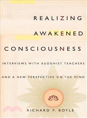 Realizing Awakened Consciousness ─ Interviews With Buddhist Teachers and a New Perspective on the Mind