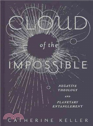 Cloud of the Impossible ― Negative Theology and Planetary Entanglement
