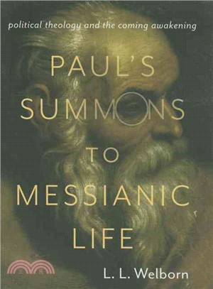 Paul's Summons to Messianic Life ─ Political Theology and the Coming Awakening