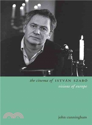 The Cinema of Istvan Szabo ─ Visions of Europe